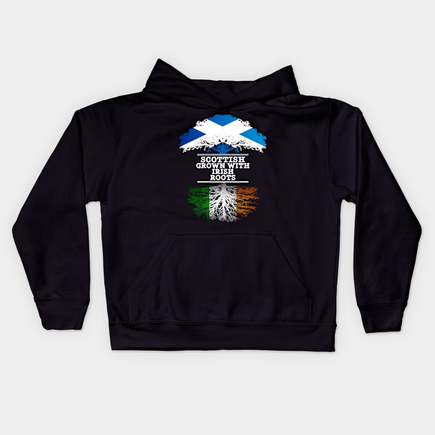 Scottish Grown With Irish Roots - Gift for Irish With Roots From Ireland Kids Hoodie by Country Flags